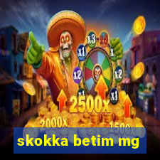 skokka betim mg
